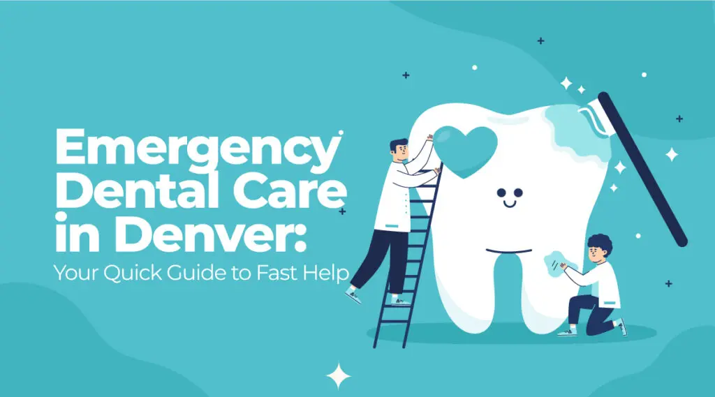 Emergency Dental Care in Denver